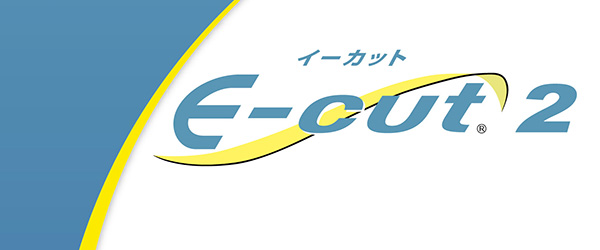 E-cut 2
